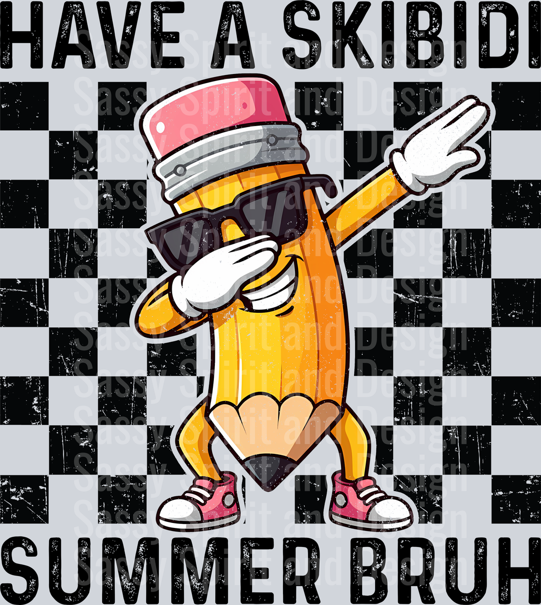 Have A Skibidi Summer Bruh