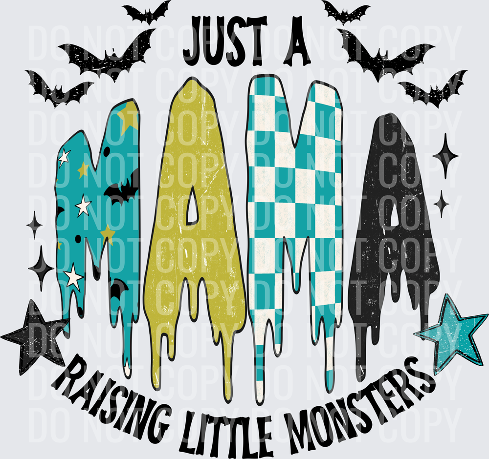 Just a mama raising little monsters