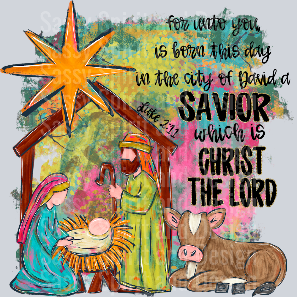 FOR UNTO YOU IS BORN THIS DAY