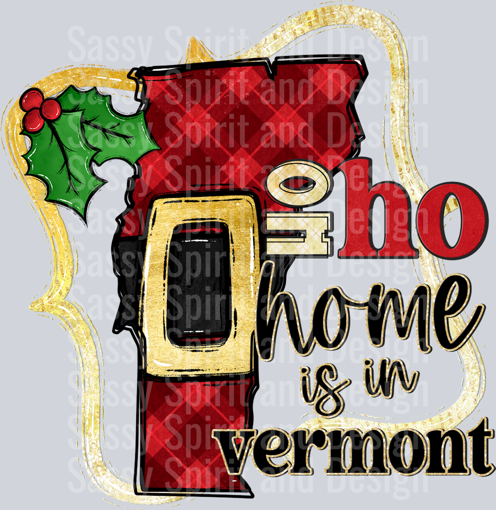 Ho Ho Home is In VERMONT