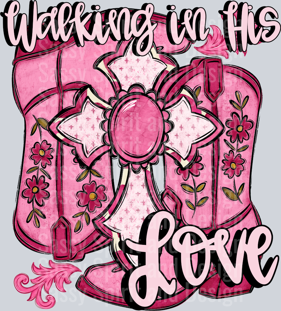 WALKING IN HIS LOVE PINKK