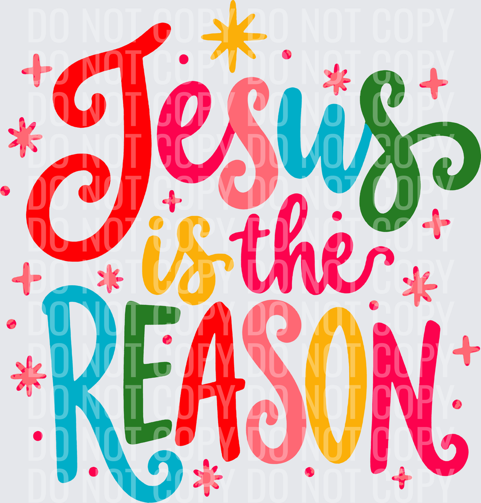 jesus_is_the_reason_3600px