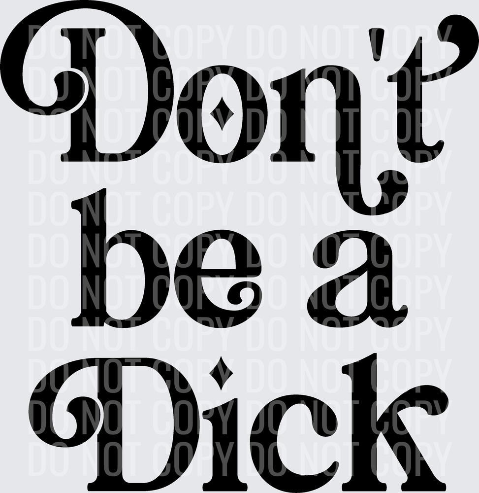 DontBeADick