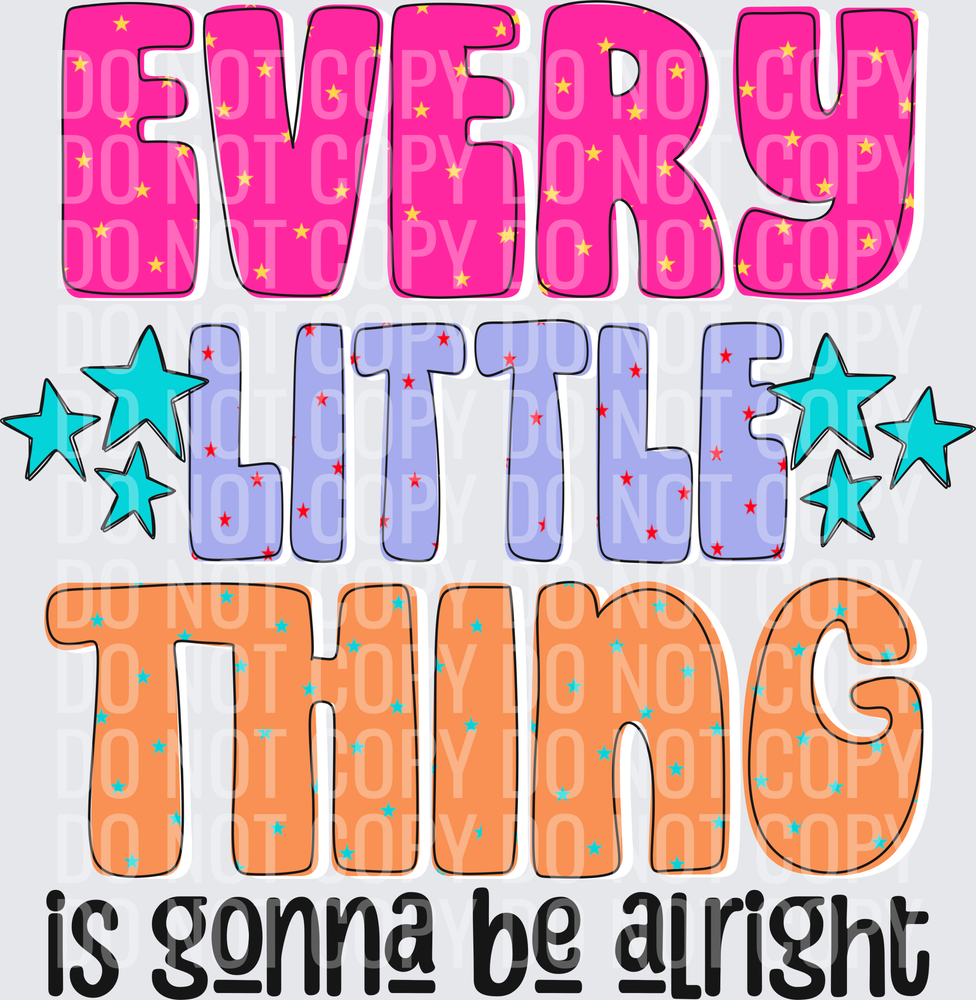 Every little thing is going to be all right