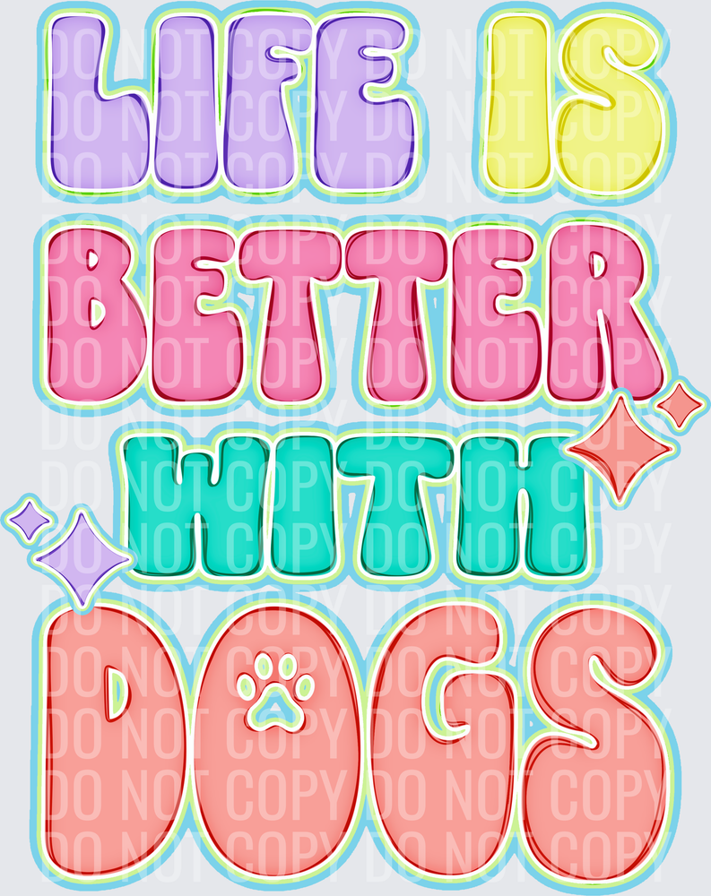 Life is better with dogs