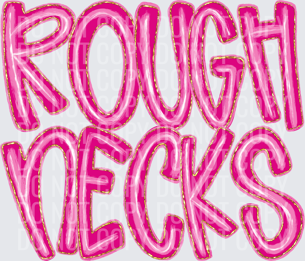 ROUGH-NECKS