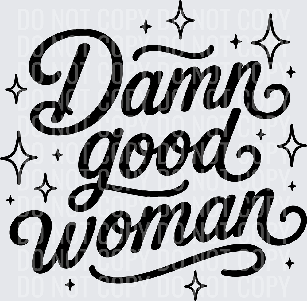 DAMN GOOD WOMAN