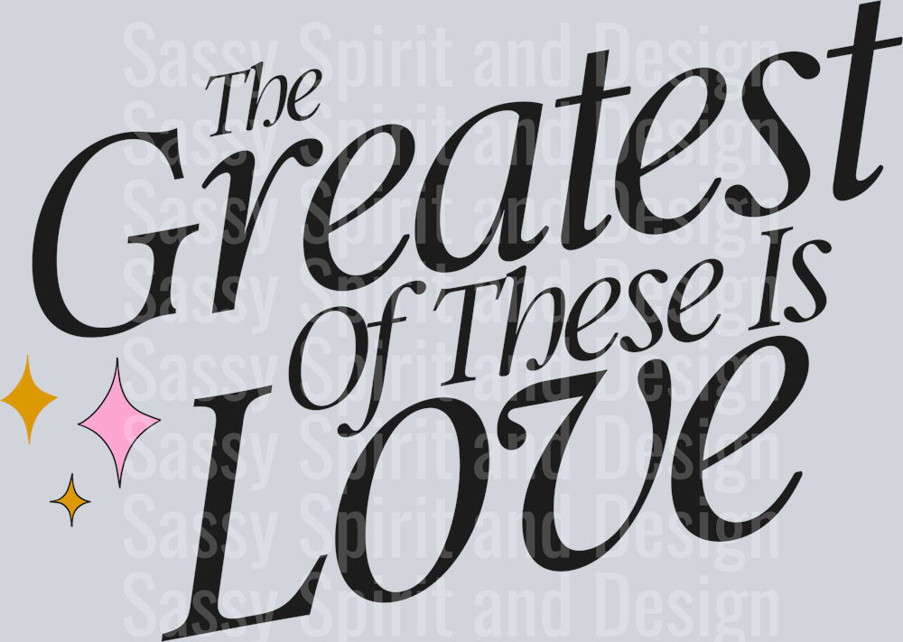 the greatest of these is love_front