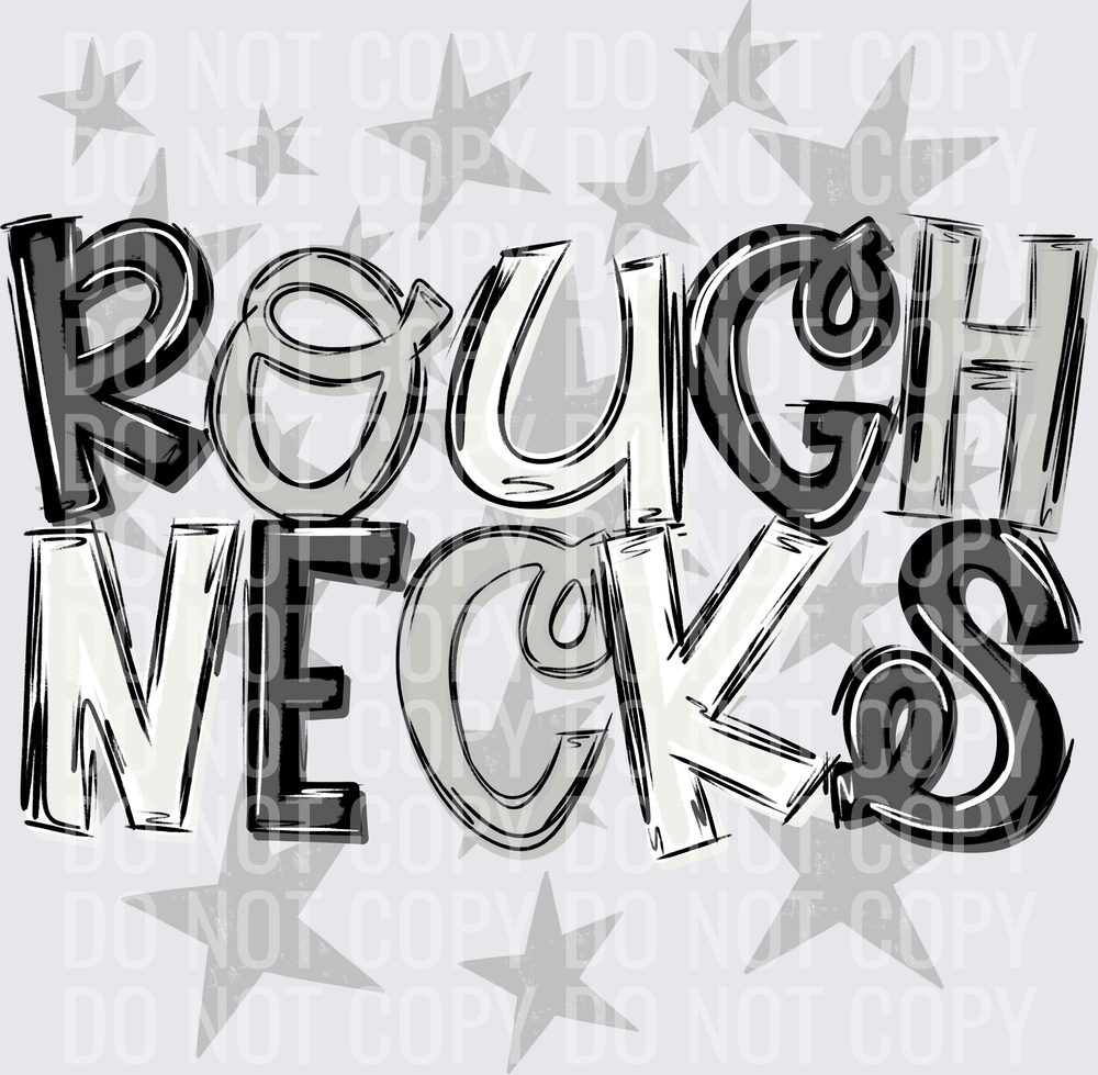 ROUGH-NECKS