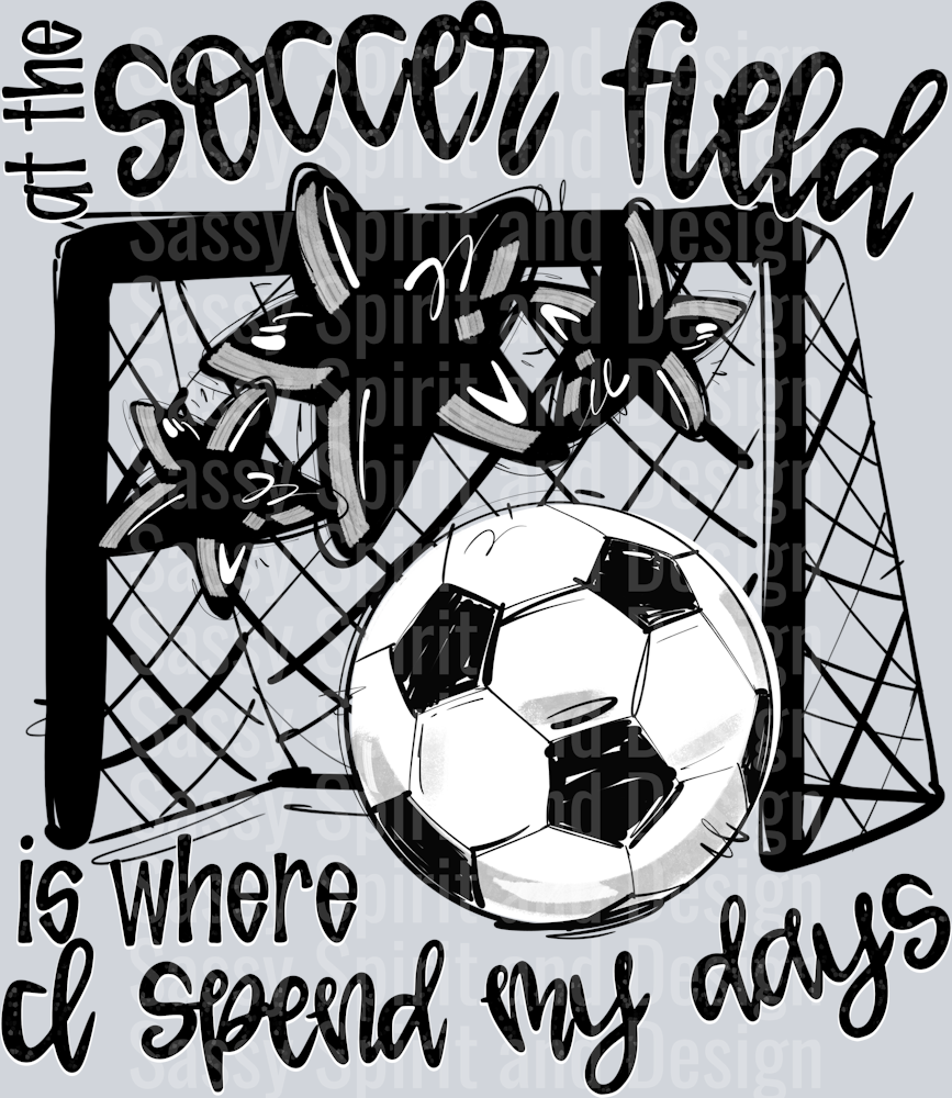 BLACK AT THE SOCCER FIELD IS WHERE I SPEND MY DAYS