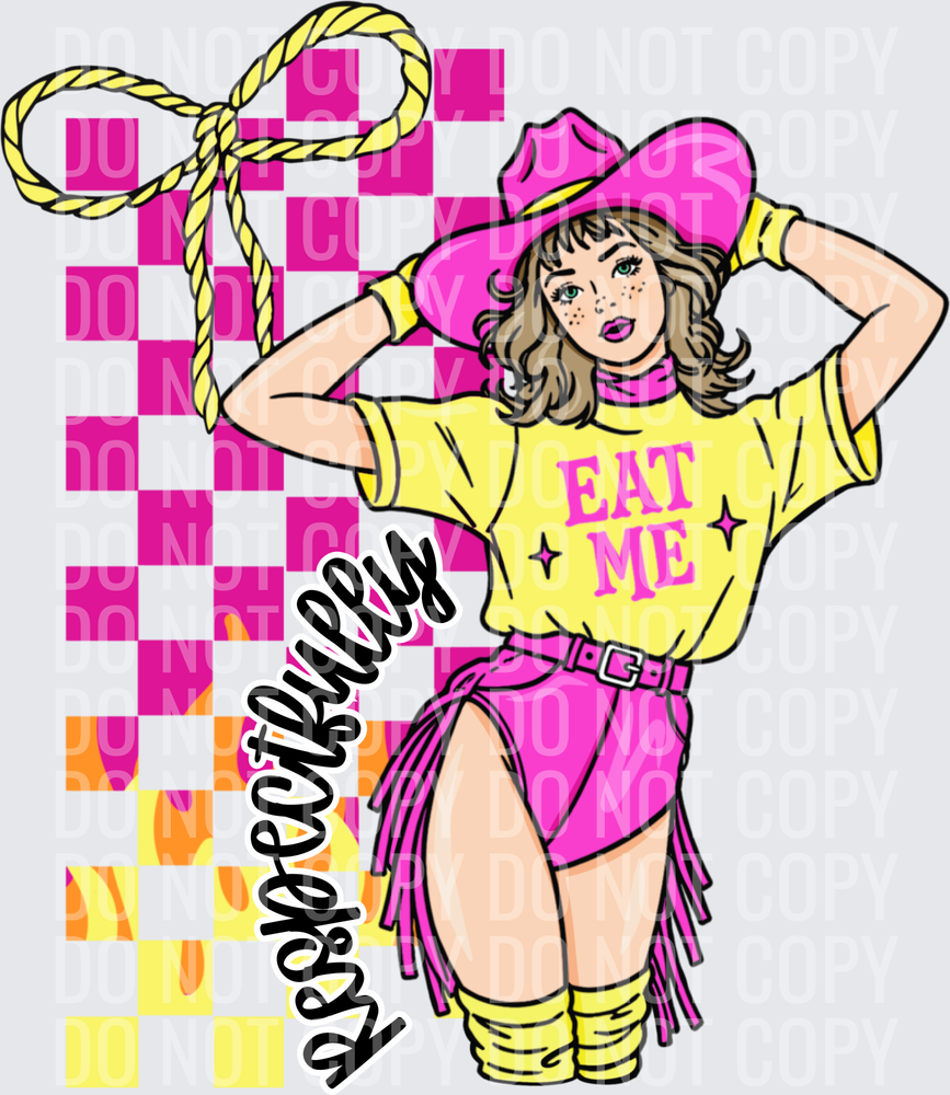 Respectfully eat me cowgirl