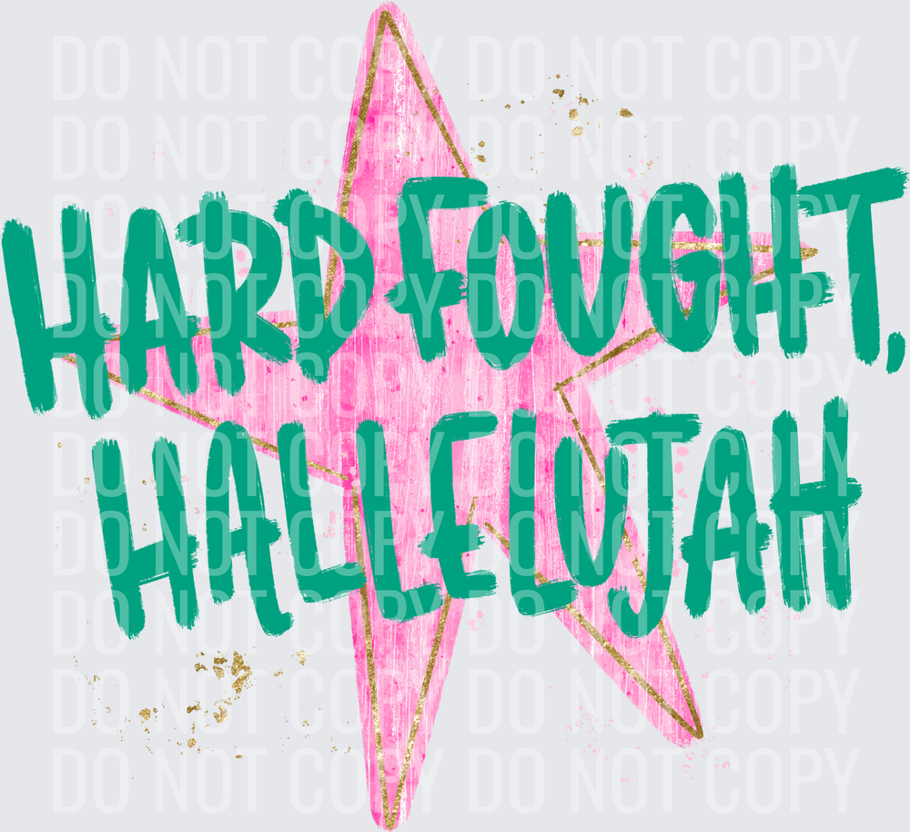 Hard fought hallelujah