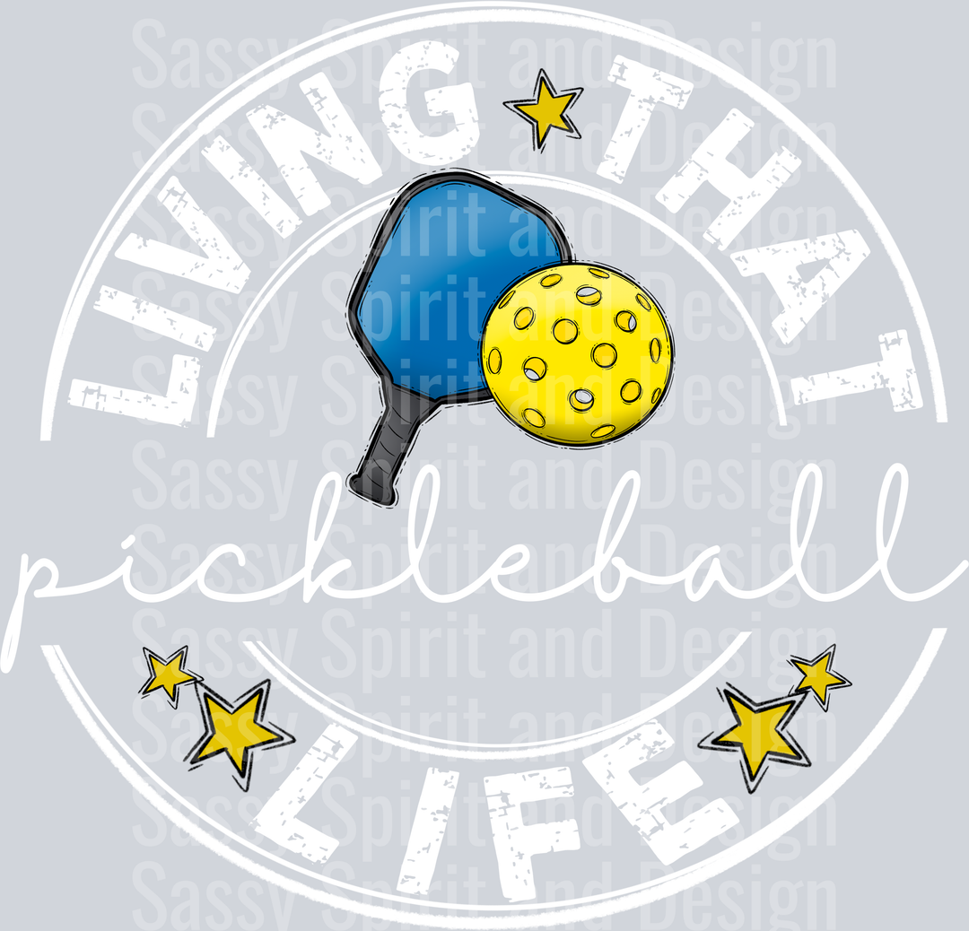 Living That PICKLEBALL BLANK Life WHITE