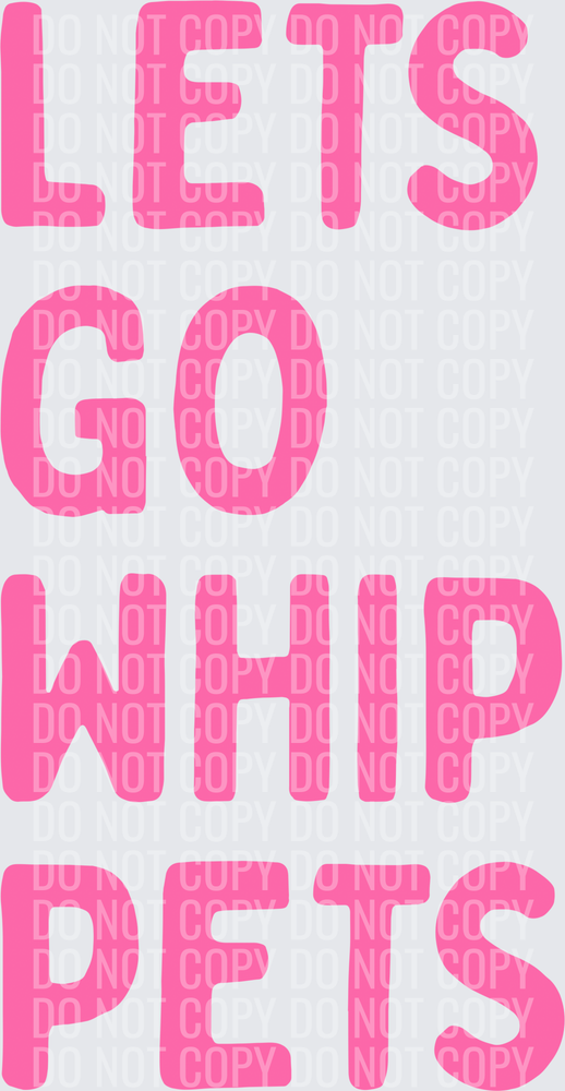 Lets go whippets