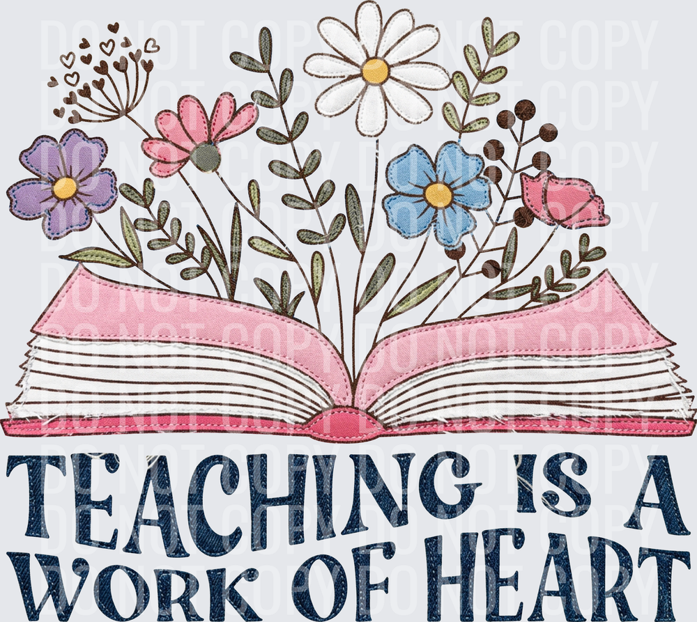teaching is a work of heart faux emb hwds