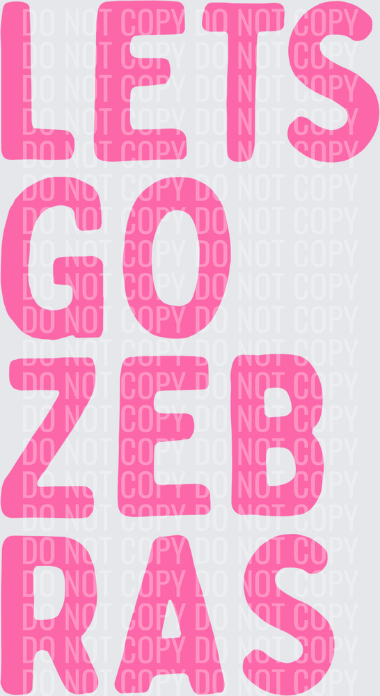 Lets go zebras