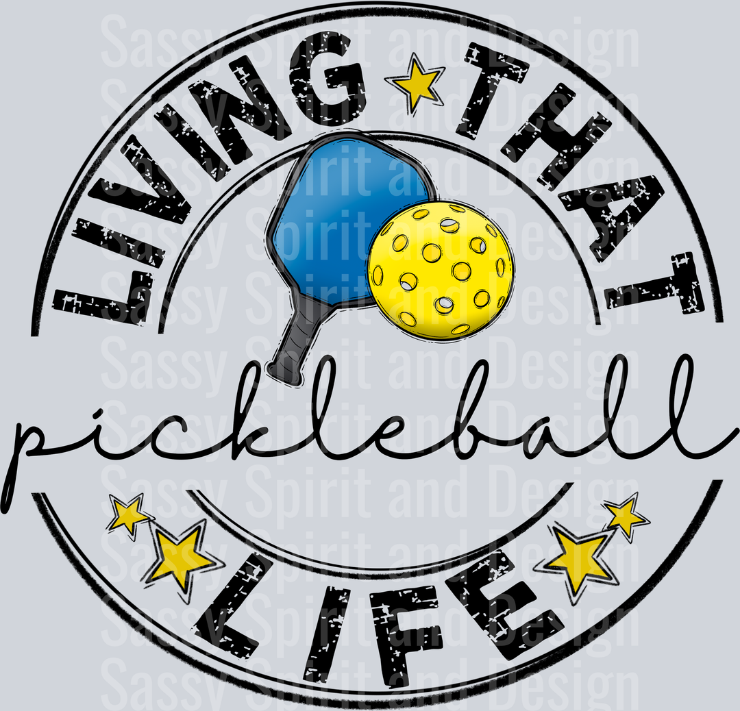 Living That PICKLEBALL BLANK Life