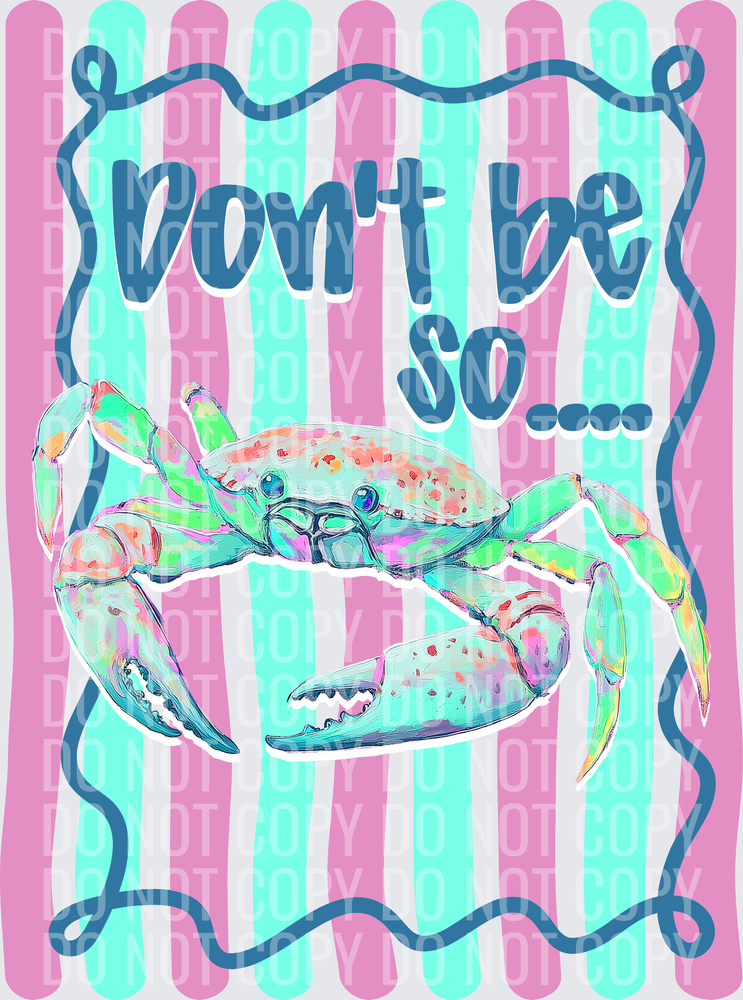 Don_t be so crabby