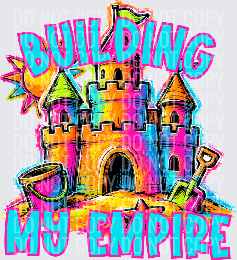 BUILDING MY EMPIRE