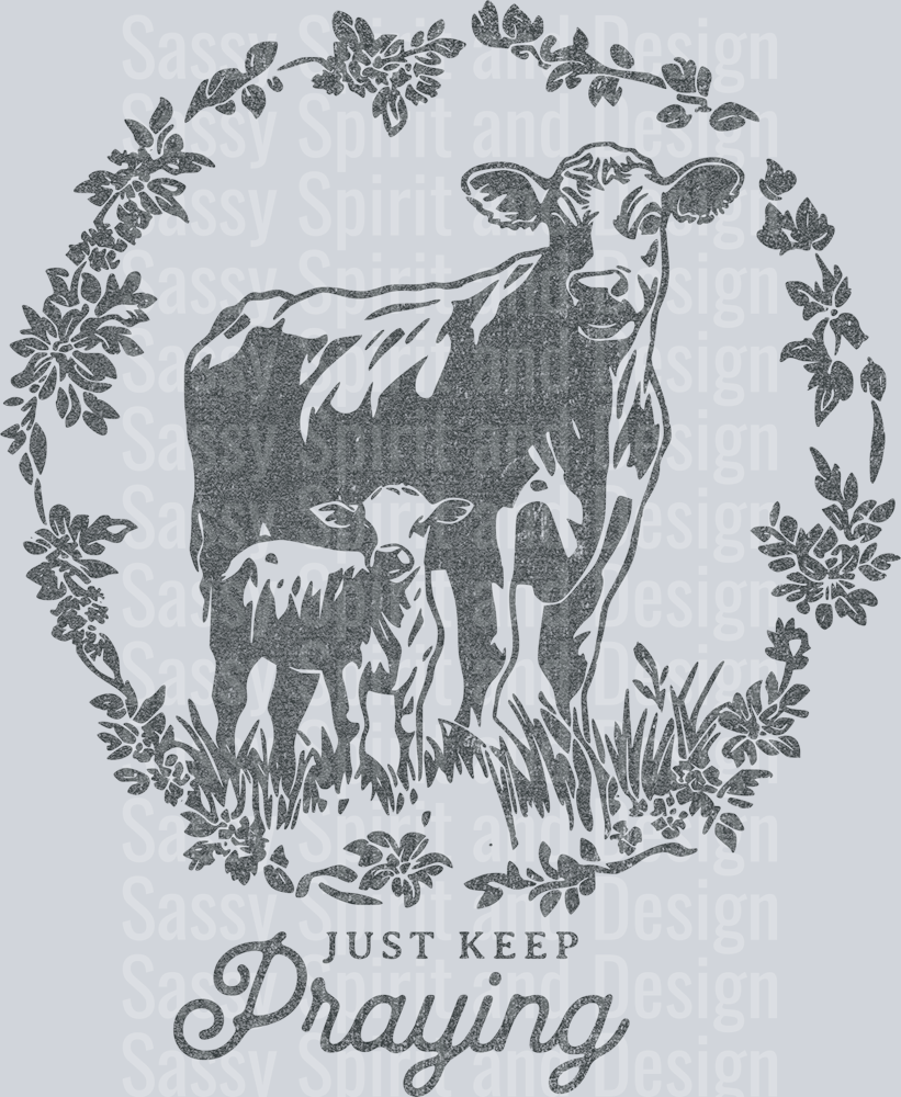 just_keep_praying_charcoal_distress