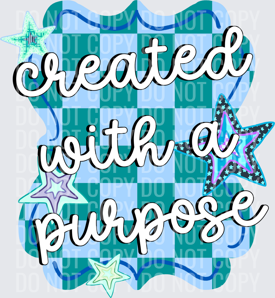 CREATED WITH A PURPOSE
