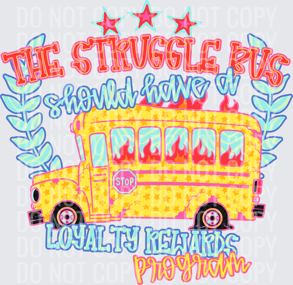 KayndiDesigns 08.26 The Struggle Bus Loyalty Rewards Program
