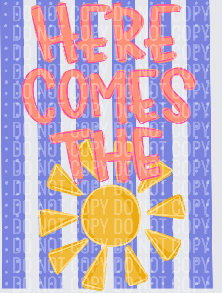 Here comes the sun