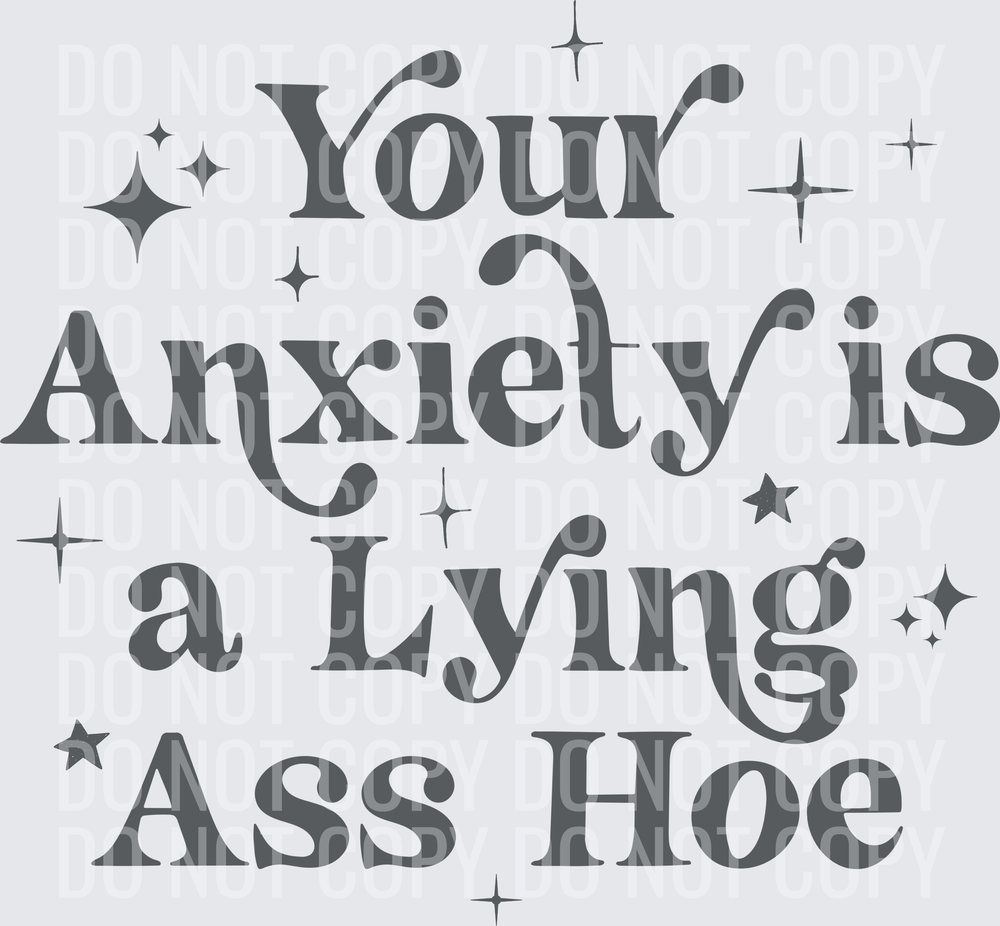 Your Anxiety