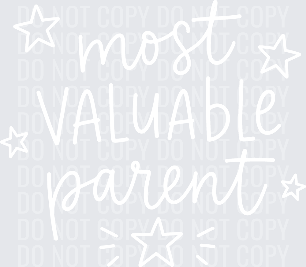 MOST VALUABLE PARENT