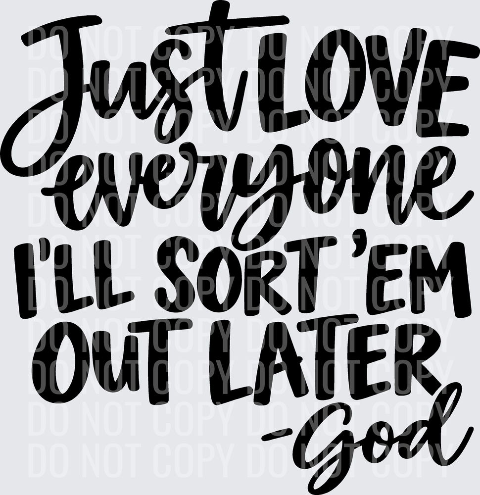 JUST LOVE EVERYONE