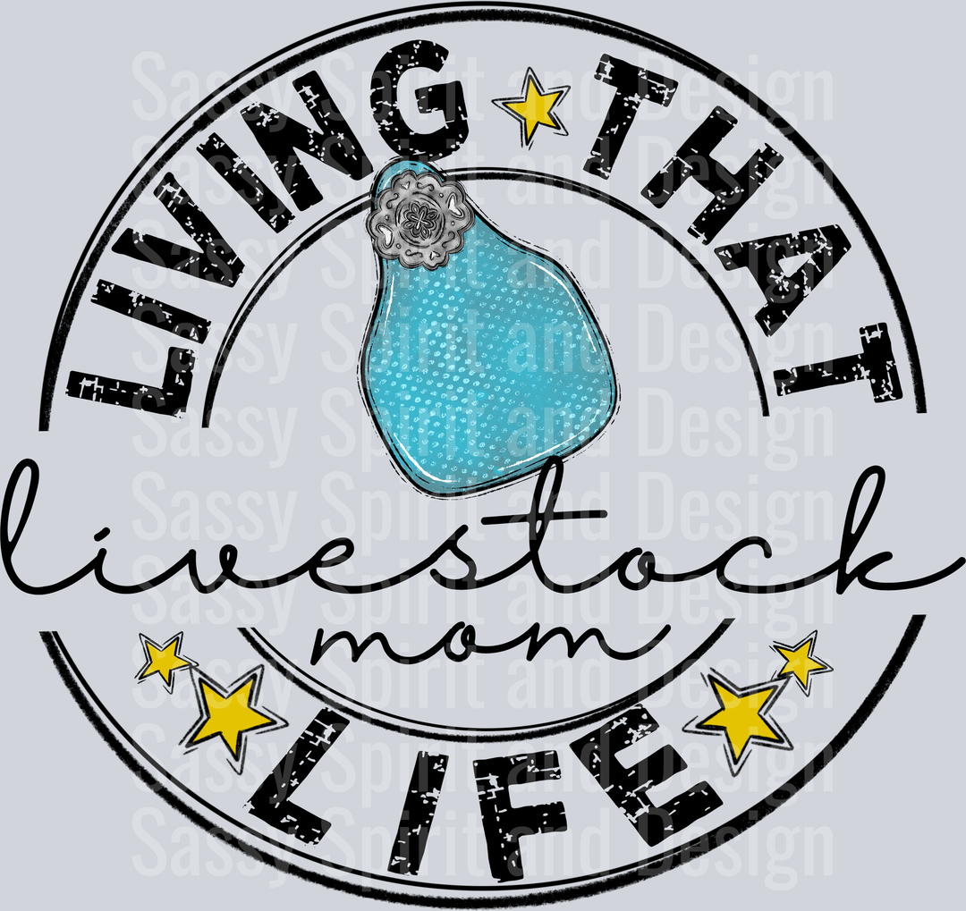 Living That LIVESTOCK Mom Life