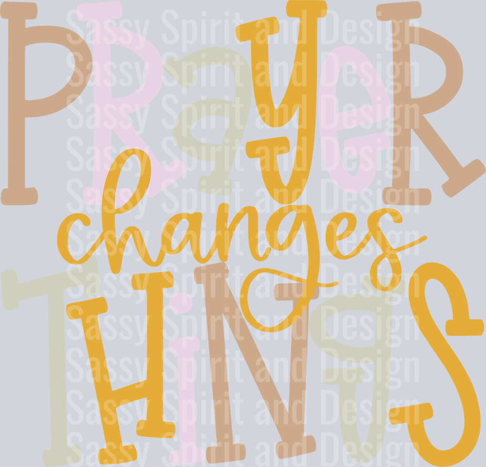 Prayer Changes Things