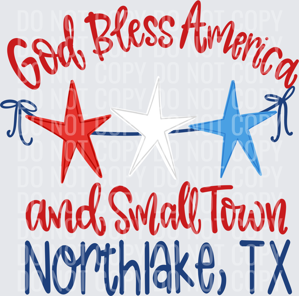 God Bless America and Small Town NORTHLAKE, TX