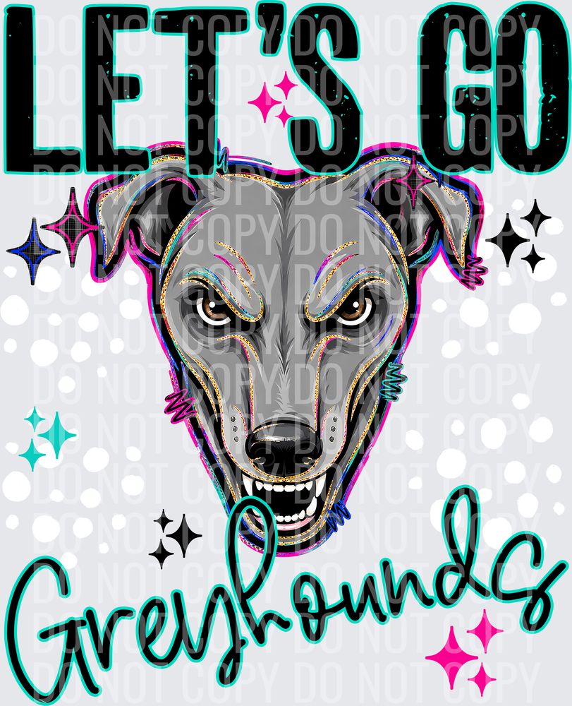 LETS GO MASCOTS GREYHOUNDS