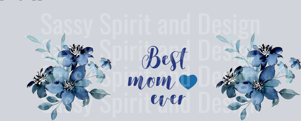 best mom ever blue floral