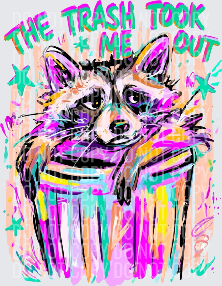The trash took me out