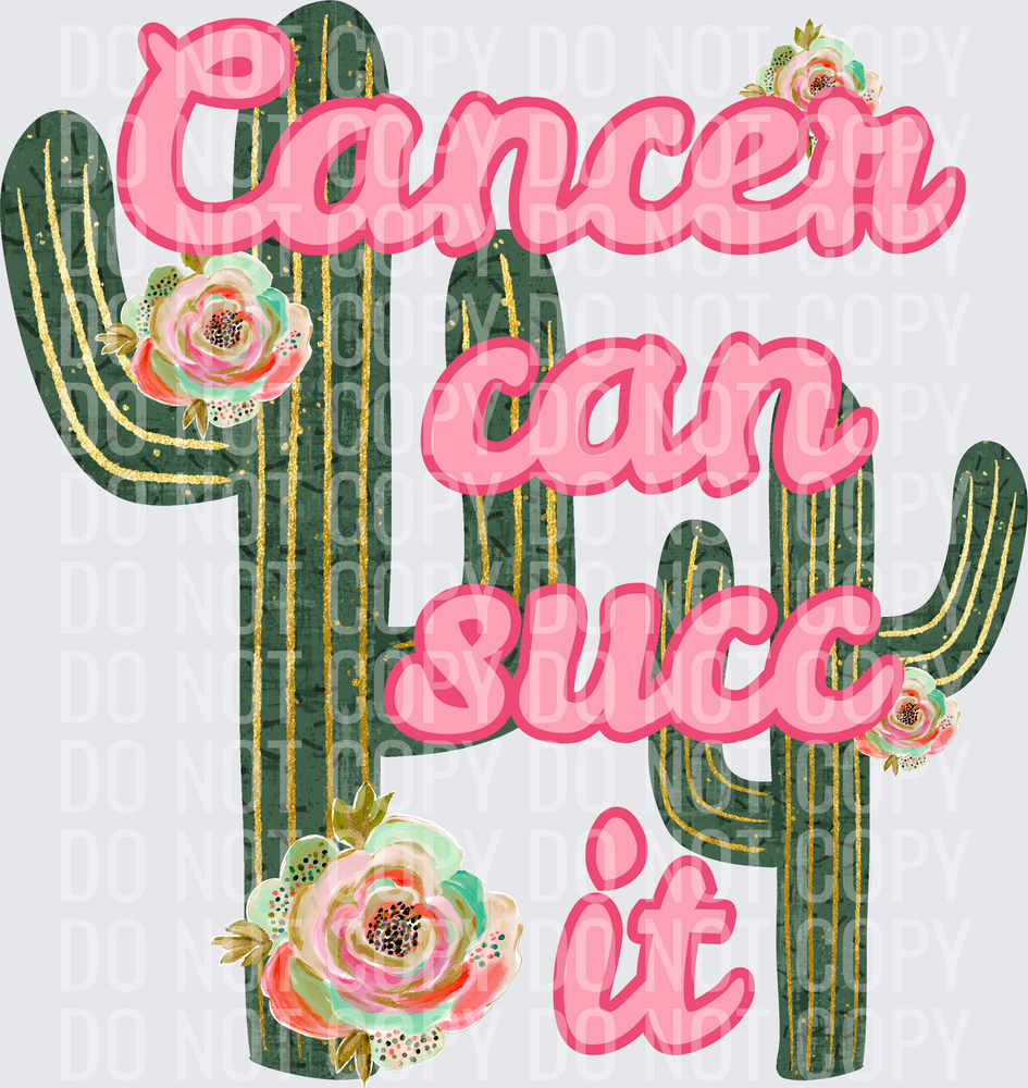 CANCER CAN SUCC IT