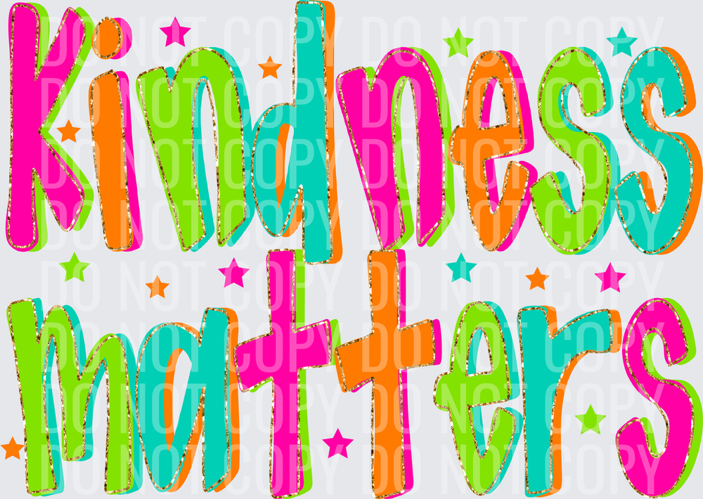 KINDNESS MATTERS BRIGHT