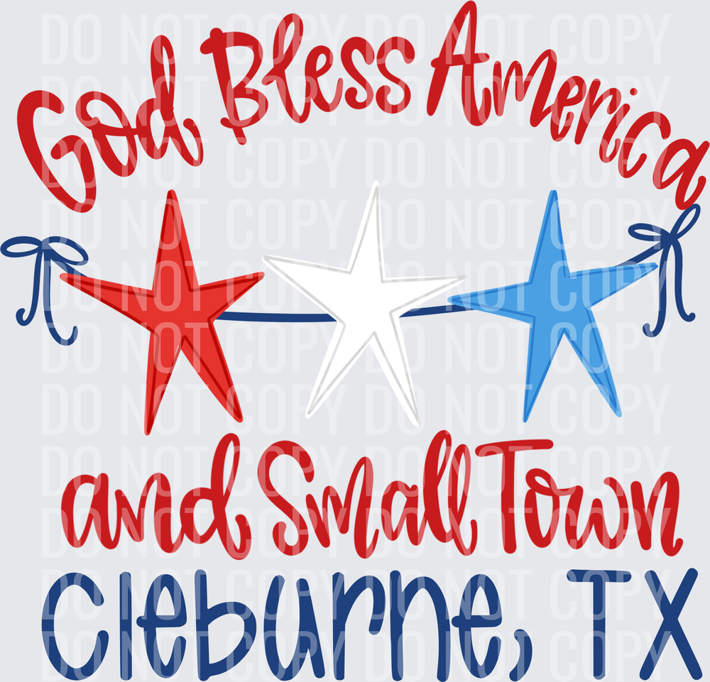 God Bless America and Small Town CLEBURNE, TX