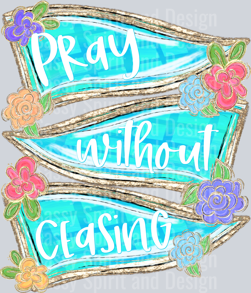 Faith Pennant Banner PRAY WITHOUT CEASING