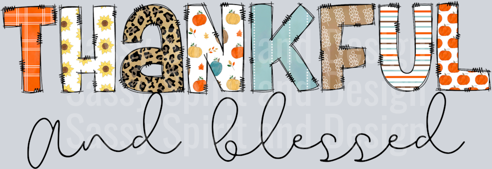 thankful and blessed