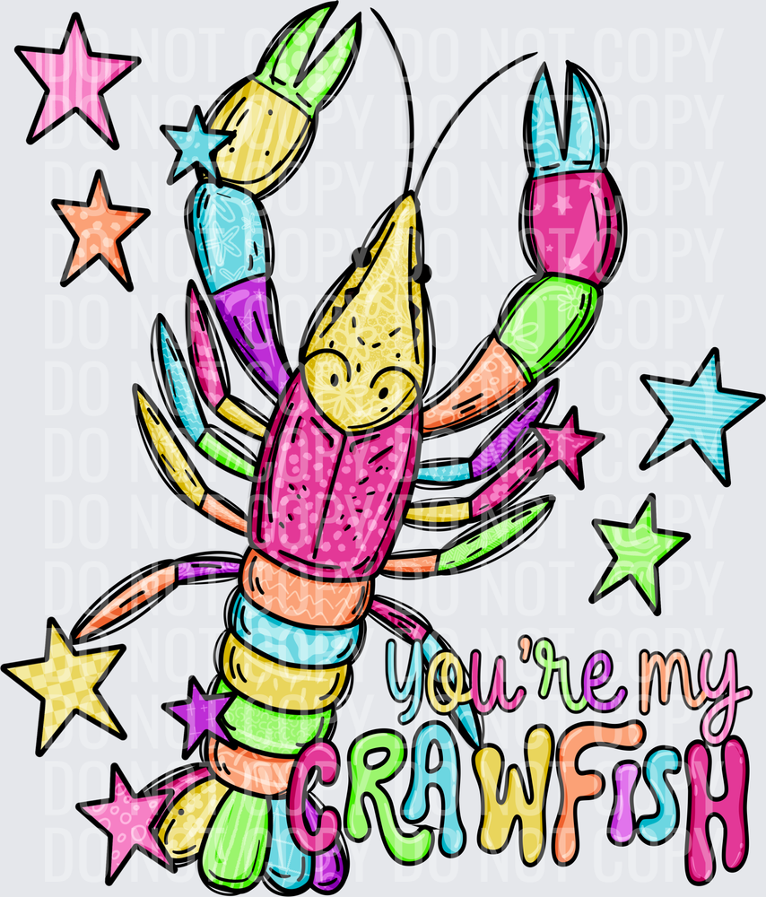 You’re my crawfish