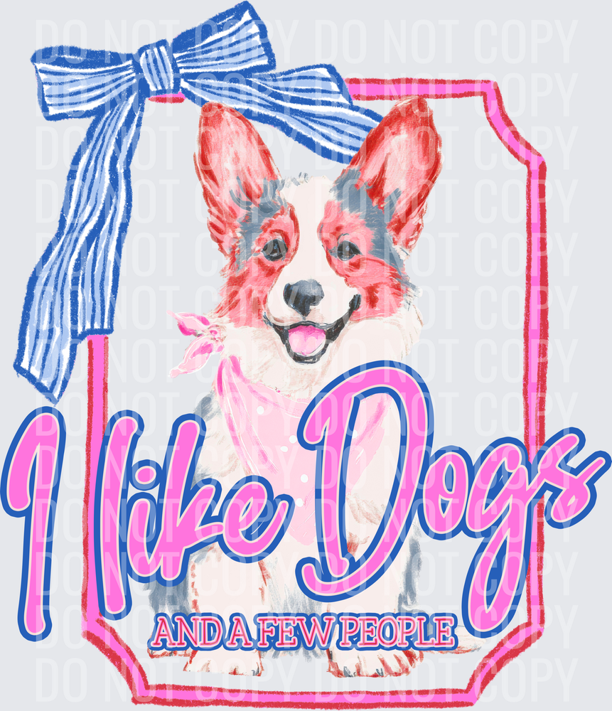 KayndiDesigns 06.26 I Like Dogs and a Few People Corgi