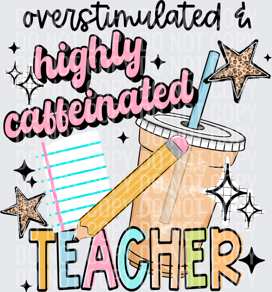 Highly caffeinated Teacher