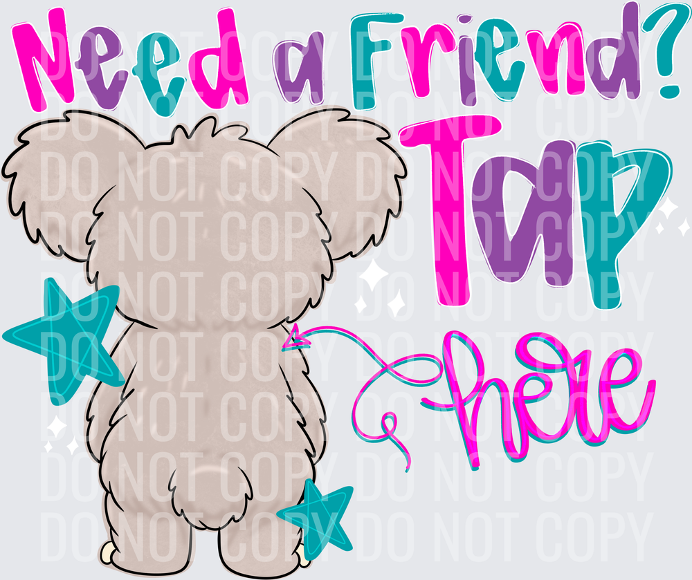 need a friend