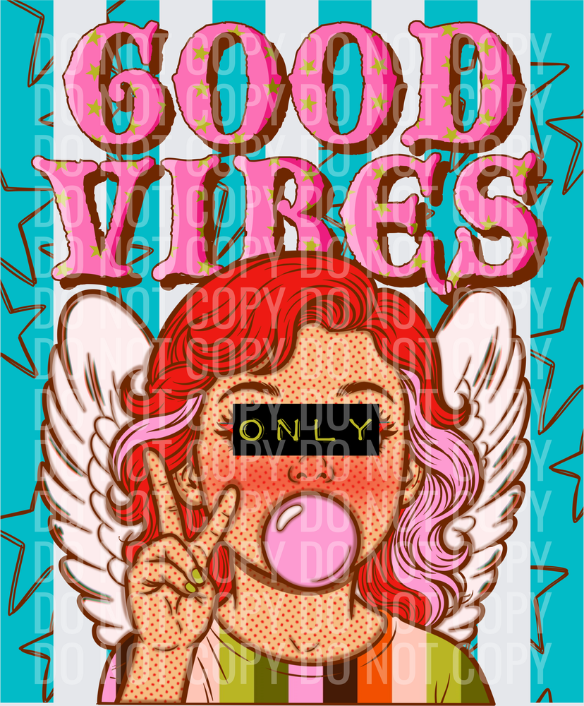 Good vibes only