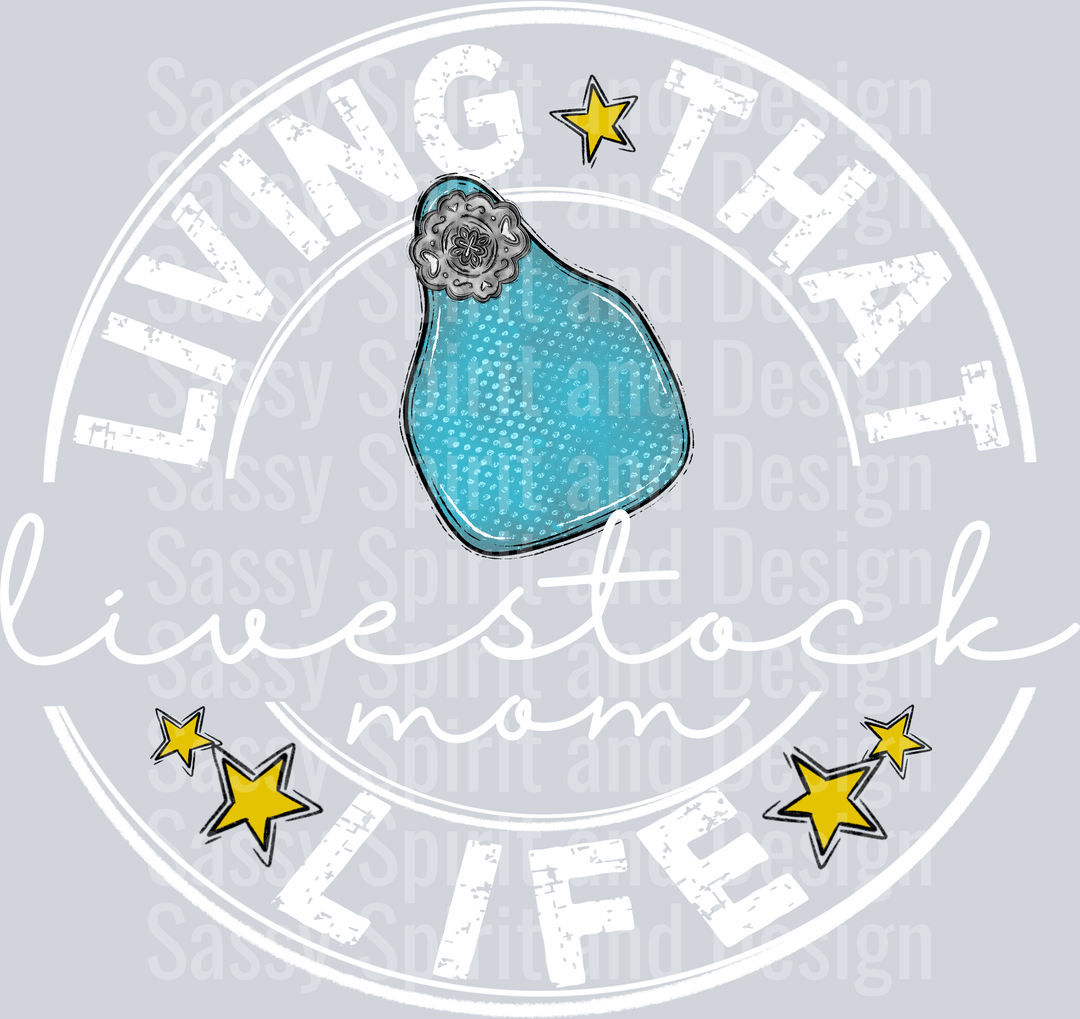Living That LIVESTOCK Mom Life WHITE