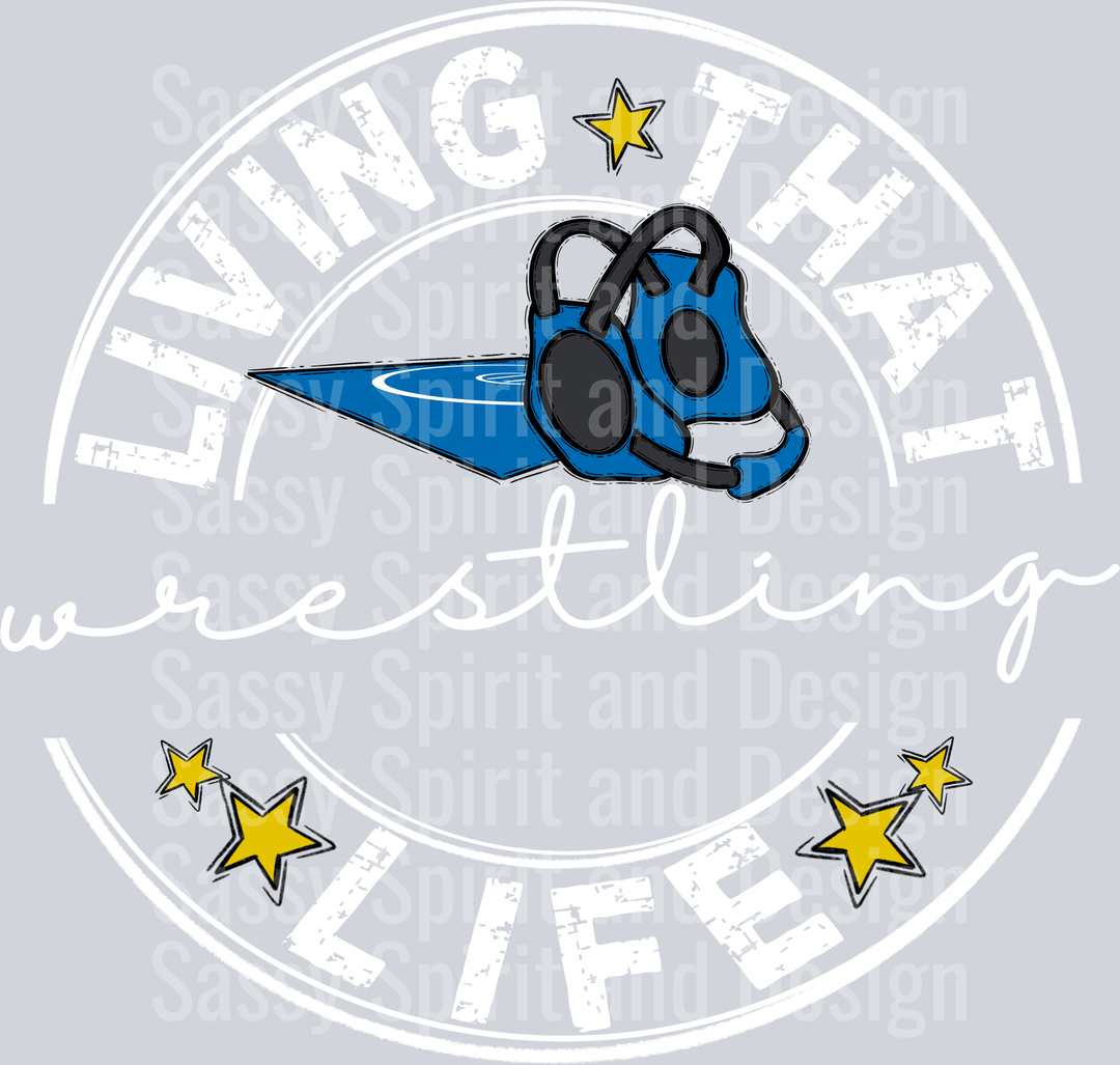 Living That WRESTLING BLANK Life WHITE