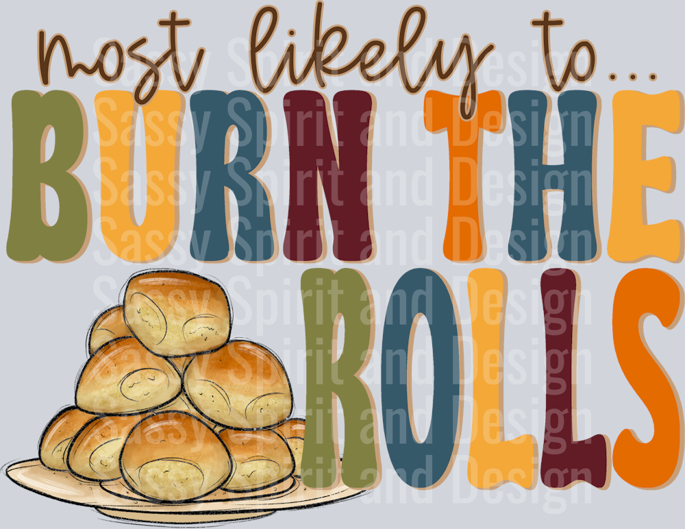 MOST LIKELY TO BURN THE ROLLS ELEMENT