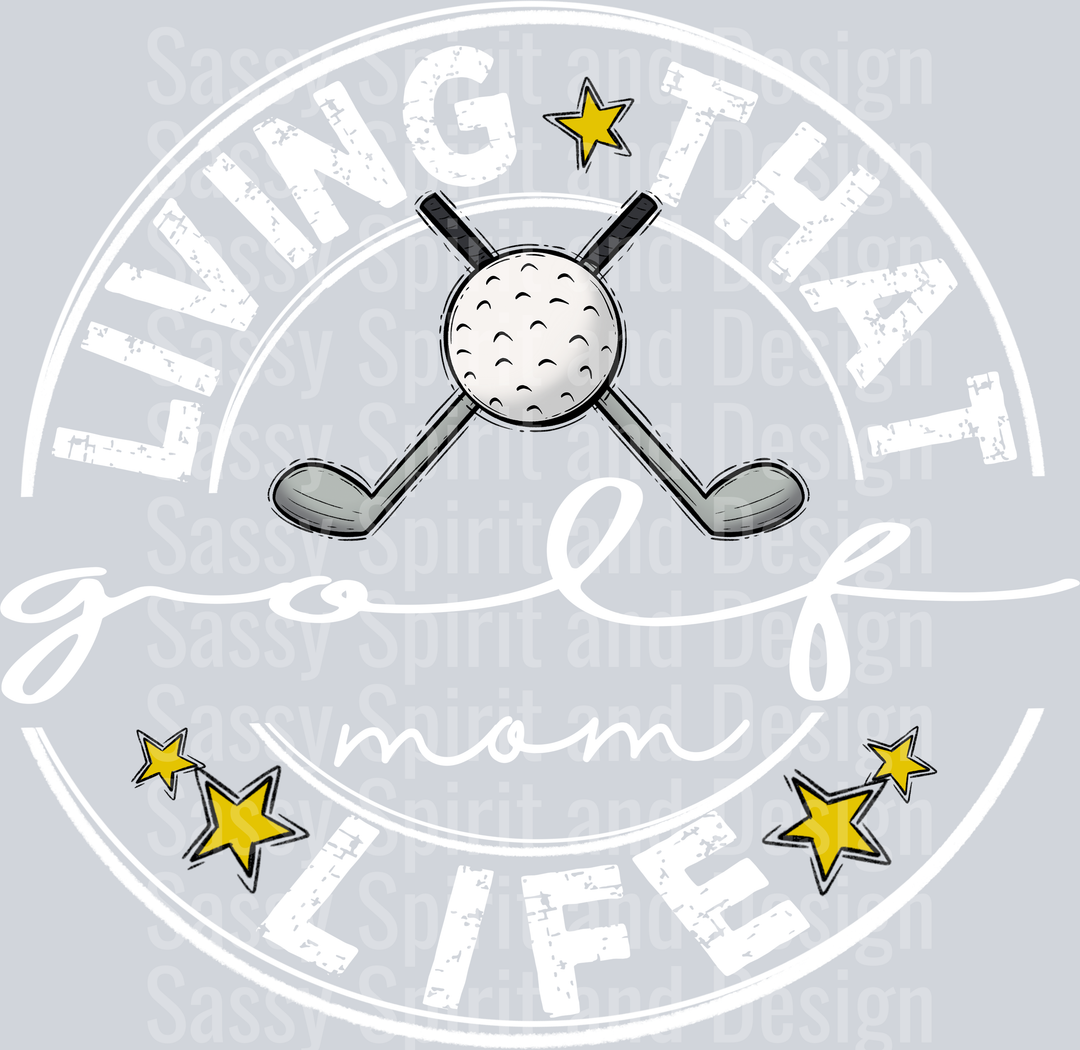 Living That GOLF Mom Life WHITE